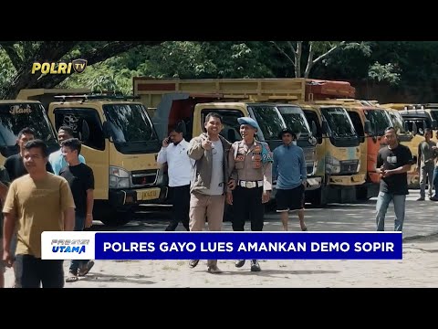 POLRES GAYO LUES AMANKAN UNJUK RASA ALIANSI SOPIR DUMP TRUK DI KANTOR DPRK