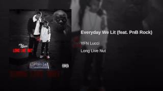 Every Day We Lit- YFN Lucci
