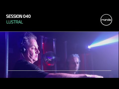 Mondo Sessions 040: with Darren Tate and Lustral