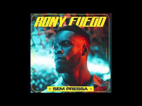 Rony Fuego   Sem Pressa Dj Axx Edit