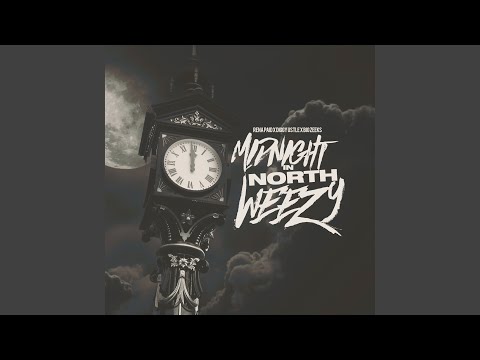 Midnight in North Weezy
