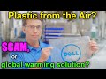 Plastic from the Air, Global Warming Solution or SCAM?