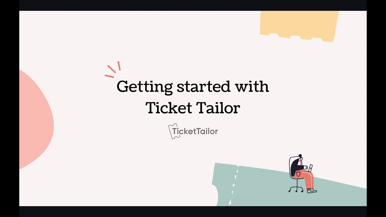 Getting started with Ticket Tailor webinar recording