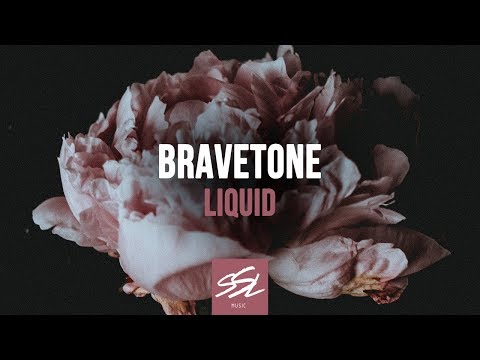 Bravetone - Liquid (Official Audio) [SSL Music]