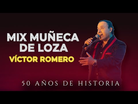 Mix muñeca de loza (En Vivo) Víctor Romero y Orquesta