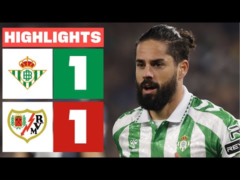 REAL BETIS 1 - 1 RAYO VALLECANO I HIGHLIGHTS LALIGA EA SPORTS