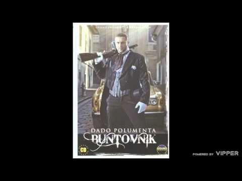 Dado Polumenta - Koliko puta kazem necu - (Audio 2010)