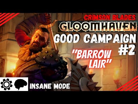 Gloomhaven Campaign Good Playthrough #2 (Insane Difficulty) - Barrow Lair (Scenario 2)