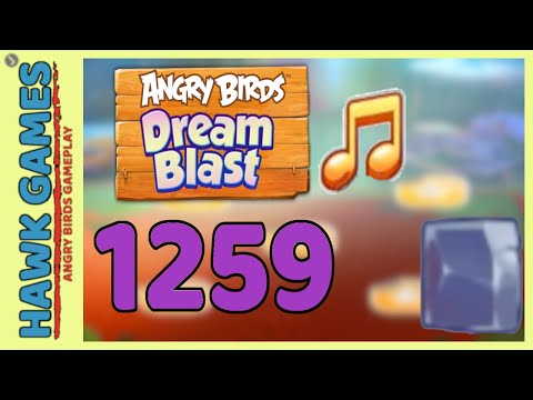 Angry Birds Dream Blast Level 1259 Hard - Walkthrough, No Boosters