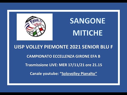 ECCELLENZA: PIANALTO SENIOR  - SANGONE MITICHE_UISP VOLLEY PIEMONTE - CAMPIONATO