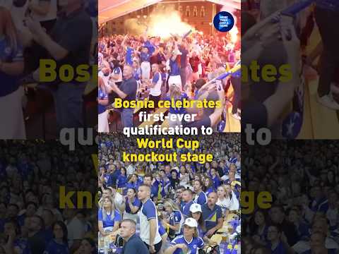Bosnia celebrates first-ever qualification to World Cup knockout stages