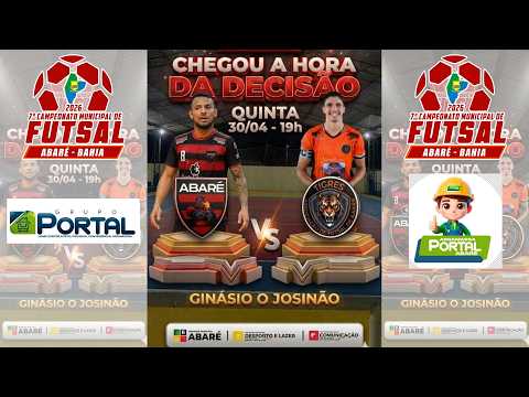 7* CAMPEONATO MUNICIPAL DE FUTSAL ABARÉ-BA FINAL 30/04/2026