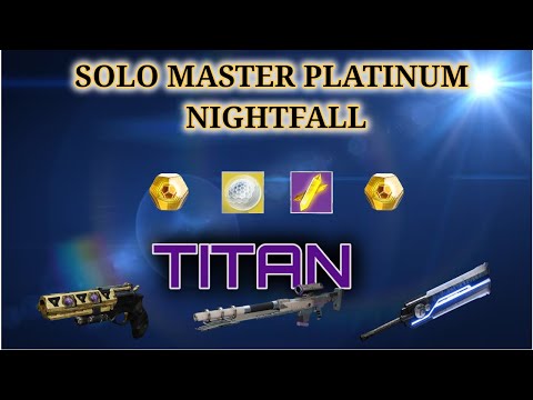 Destiny 2 Solo Master Platinum Nightfall - Titan
