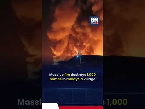 Massive Fire Destroys 1,000 Homes in Malaysia | 9,000 People Homeless in Sabah Blaze
