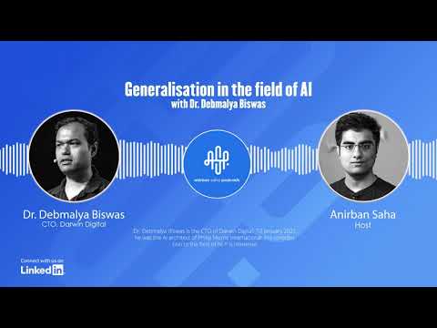 Generalisation in the field of AI with Dr. Debmalya Biswas