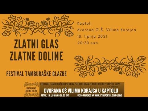 [UŽIVO] Festival tamburaških pjesama "Zlatni glas Zlatne doline" KAPTOL 2021.