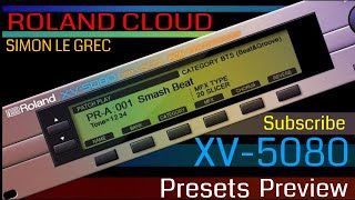 Video thumbnail for Roland Cloud | XV-5080 | Full Presets Preview by Simon Le Grec
