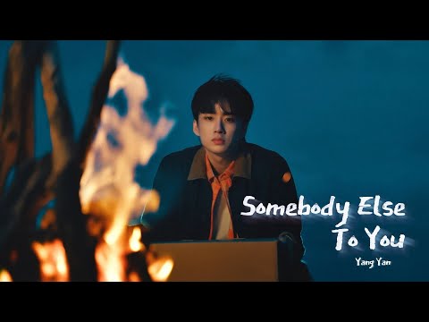 Yang Yan - Somebody Else To You (Official Music Video)