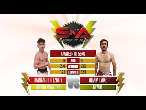 Shock N Awe 35 - Darragh Fitzroy vs Adam Lake - Catchweight Amateur Kickboxing 55kgs