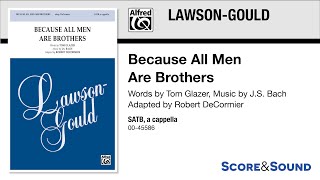 Because All Men Are Brothers, arr. Robert DeCormier – Score &amp; Sound