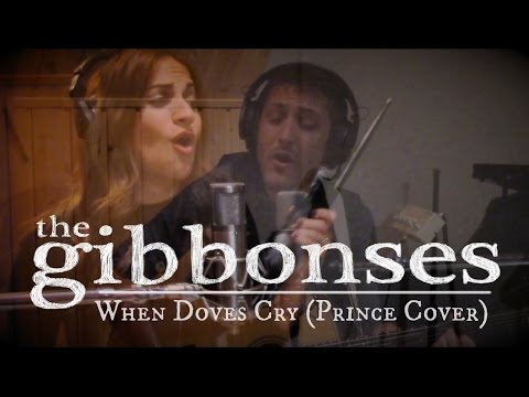 The Gibbonses - When Doves Cry (Prince Cover)