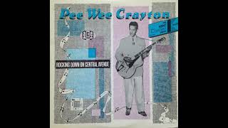 Pee Wee Crayton – Change Your Way Of Loving