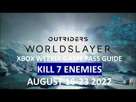 OUTRIDERS Weekly Xbox Game Pass Guide - Kill 7 Enemies