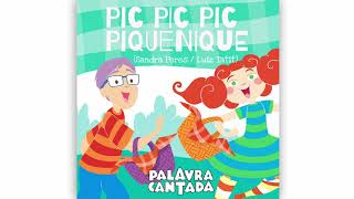 Pic Pic Pic Piquenique Music Video