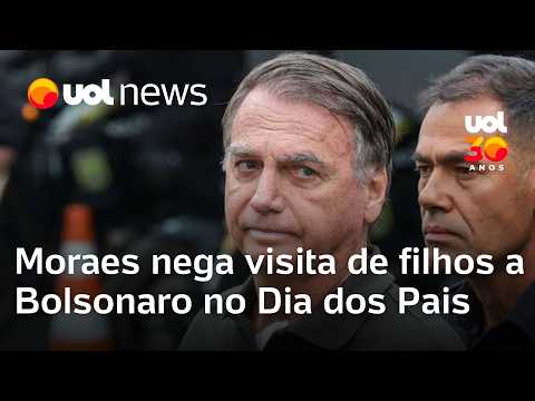 Bolsonaro não pode receber visita no Dia dos Pais após negativa de Moraes