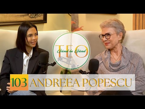 ANDREEA POPESCU COJOC: “Nu puteam să facem copii.” #podcast #gandlagandcuteo #ep103