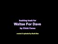Waltse For Dave backing track from Chick Corea Friends album