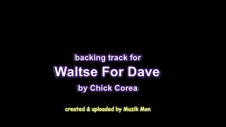 Waltse For Dave backing track from Chick Corea Friends album