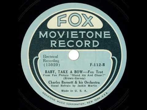 1934 Charlie Barnet - Baby Take A Bow (Jackie Martin, vocal)