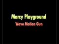 Marcy Playground - Wave Motion Gun (studio version)