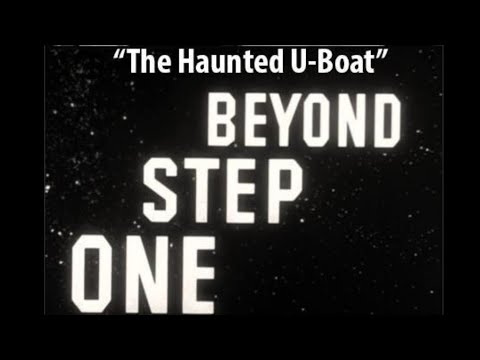 One Step Beyond 1x17 - The Haunted U-Boat | Classic Horror TV Show