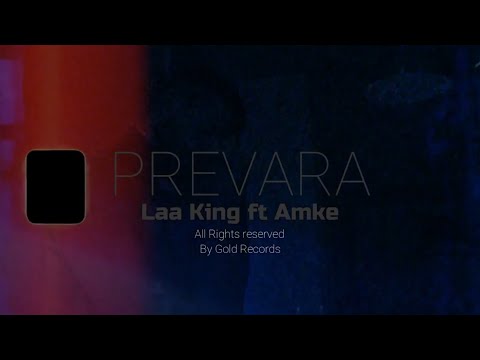 Laa King ft Amke - PREVARA (OFFICIAL MUSIC VIDEO)