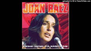 Joan Baez - Help Me Make It Through The Night