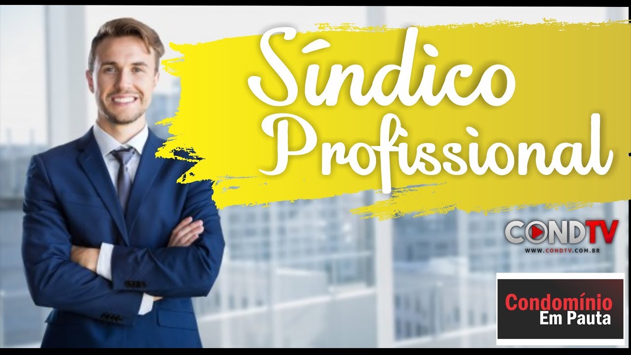 Como se tornar um Síndico Profissional ?