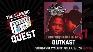 OutKast - Southerplayalisticadillacmuzik Review