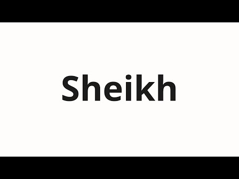 How to pronounce Sheikh