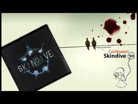 Skindive - Confession