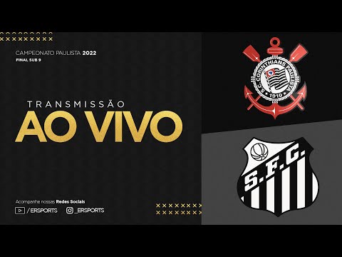 Grande FINAL SC Corinthians x Santos FC - SUB 9 | 27/08/2022