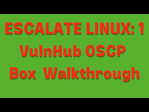 Escalate Linux : 1  Vuln Hub OSCP like Box Complete Walkthrough