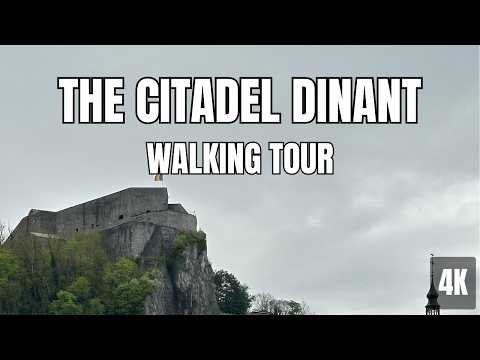 The Citadel Dinant Walking Tour 4K UHD 🇧🇪 | Citadel of Dinant (French: Citadelle de Dinant), Belgium