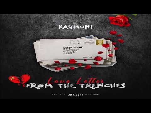 KayMuni - Love Letter From The Trenches (Mixtape)