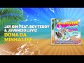 Jay Kim feat Boy Teddy & Juvencio Luyiz - Dona da ...