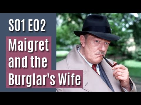 Maigret S01E02 - Maigret and the Burglar's Wife / full episode