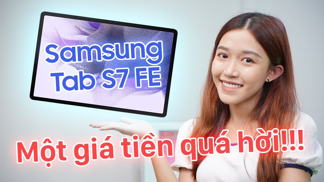 Samsung Galaxy Tab S7 FE: Siêu phẩm GIÁ RẺ nhưng CHẤT LƯỢNG CAO | CellphoneS