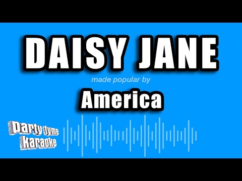 America - Daisy Jane (Karaoke Version)
