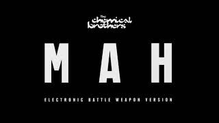 The Chemical Brothers - MAH (Electronic Battle Weapon Version) [Vinyl Rip]